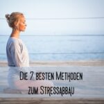 7 Geheimtipps für erschöpfte Mamas – die besten Methoden zum Stressabbau Geheimtipps für erschöpfte Mamas, die besten Methoden zum Stressabbau