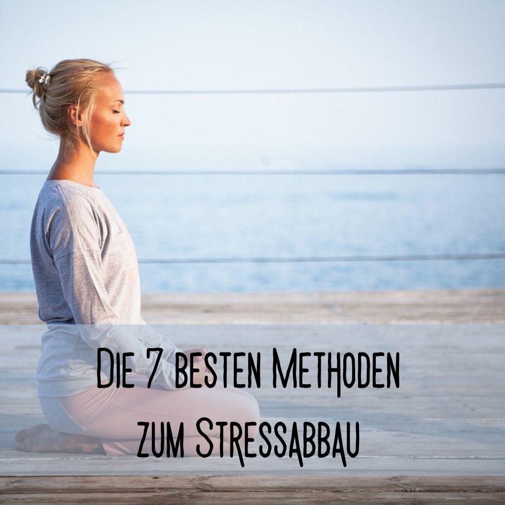 Diese Methoden helfen Mamas zu entspannen Stress abzubauen